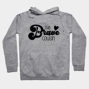 The Brave Cousin Hoodie